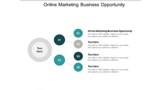 Online Marketing Business Opportunity Ppt PowerPoint Presentation Infographic Template Images Cpb
