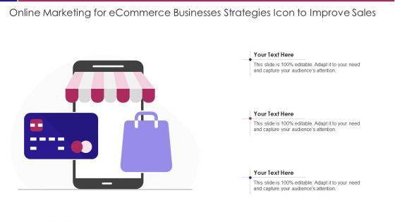 Online Marketing For Ecommerce Businesses Strategies Icon To Improve Sales Rules PDF