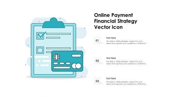 Online Payment Financial Strategy Vector Icon Ppt PowerPoint Presentation Layouts Professional PDF