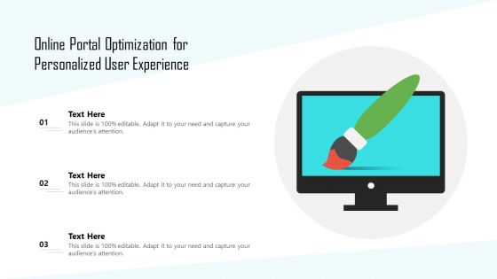 Online Portal Optimization For Personalized User Experience Ppt PowerPoint Presentation File Maker PDF