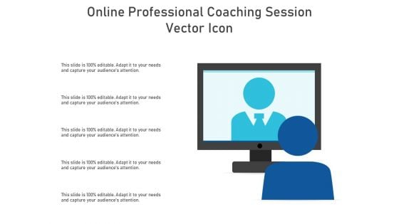 Online Professional Coaching Session Vector Icon Ppt PowerPoint Presentation Inspiration Example Introduction PDF