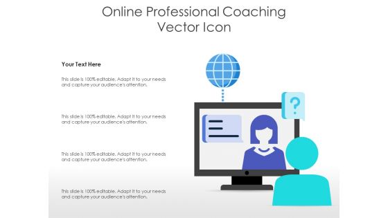 Online Professional Coaching Vector Icon Ppt PowerPoint Presentation Show Rules PDF
