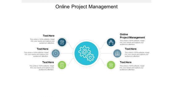 Online Project Management Ppt PowerPoint Presentation Inspiration Pictures Cpb
