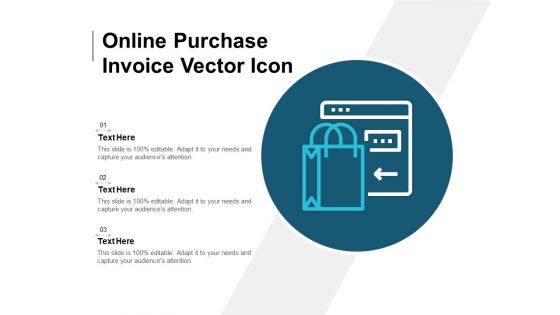 Online Purchase Invoice Vector Icon Ppt PowerPoint Presentation Summary Diagrams