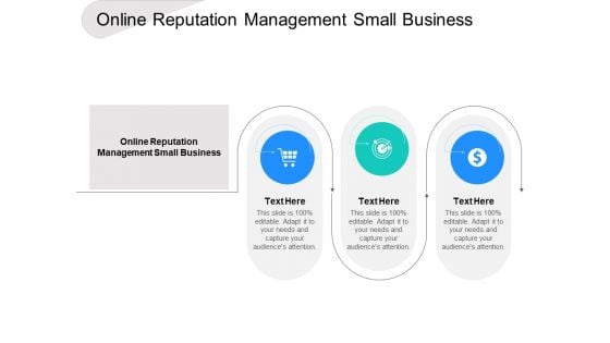 Online Reputation Management Small Business Ppt PowerPoint Presentation Outline Influencers Cpb