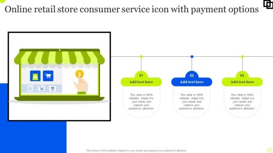 Online Retail Store Consumer Service Icon With Payment Options Structure PDF