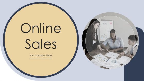 Online Sales Ppt PowerPoint Presentation Complete Deck With Slides