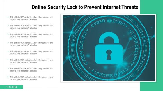 Online Security Lock To Prevent Internet Threats Ppt PowerPoint Presentation File Layouts PDF