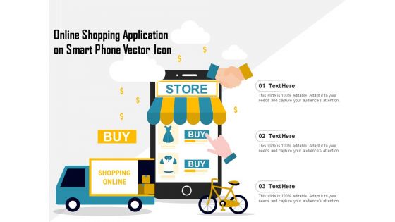 Online Shopping Application On Smart Phone Vector Icon Ppt PowerPoint Presentation Gallery Icon PDF