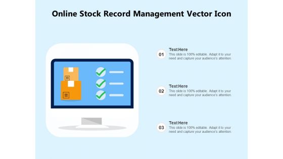 Online Stock Record Management Vector Icon Ppt PowerPoint Presentation Model Tips PDF