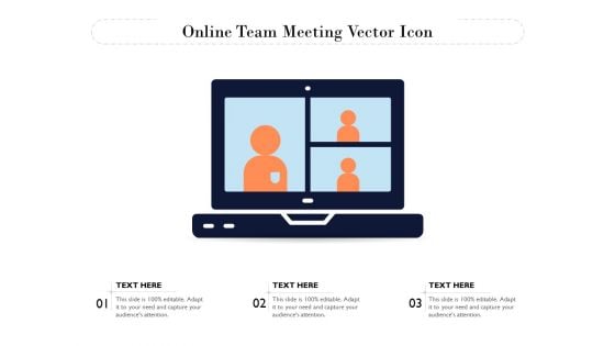 Online Team Meeting Vector Icon Ppt PowerPoint Presentation Inspiration Graphics Example PDF