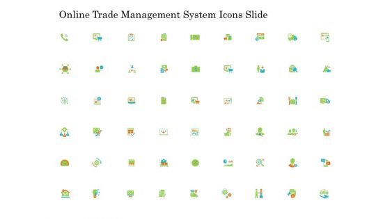 Online Trade Management System Icons Slide Ppt Model Clipart PDF