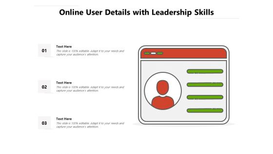 Online User Details With Leadership Skills Ppt PowerPoint Presentation File Summary PDF Online User Details With Leadership Skills Ppt PowerPoint Presentation File Summary PDF