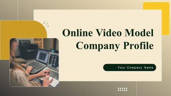 Online Video Model Company Profile Ppt PowerPoint Presentation Complete Deck With Slides