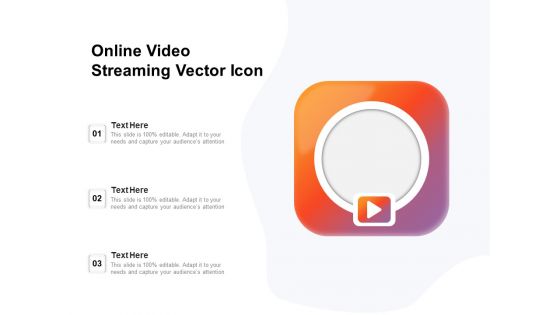Online Video Streaming Vector Icon Ppt PowerPoint Presentation Inspiration Sample PDF