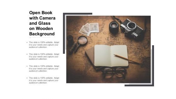 Open Book With Camera And Glass On Wooden Background Ppt PowerPoint Presentation Professional Deck