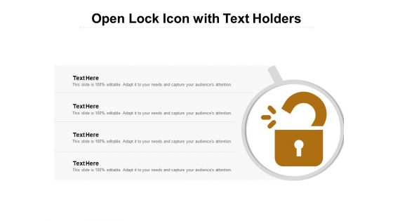 Open Lock Icon With Text Holders Ppt PowerPoint Presentation Ideas Templates PDF