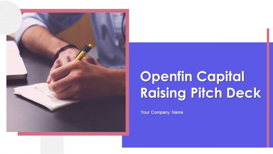 Openfin Capital Raising Pitch Deck Ppt PowerPoint Presentation Complete Deck With Slides