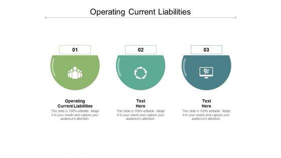 Operating Current Liabilities Ppt PowerPoint Presentation Icon Visuals Cpb