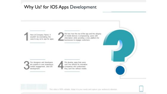 Operating System Application Why Us For IOS Apps Development Ppt PowerPoint Presentation Outline Visuals PDF