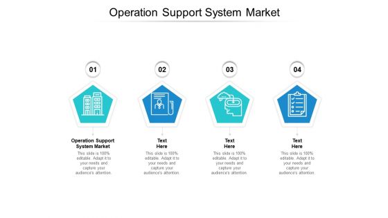 Operation Support System Market Ppt PowerPoint Presentation Infographic Template Vector Cpb