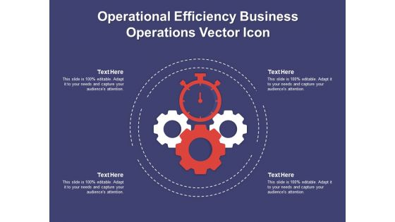 Operational Efficiency Business Operations Vector Icon Ppt PowerPoint Presentation Summary Graphics Template PDF