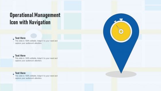 Operational Management Icon With Navigation Ppt PowerPoint Presentation Show Clipart PDF