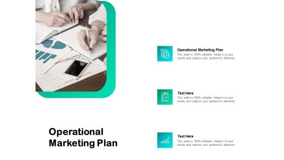 Operational Marketing Plan Ppt PowerPoint Presentation Summary Graphics Template Cpb Pdf