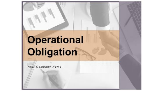 Operational Obligation Business Analysis Ppt PowerPoint Presentation Complete Deck