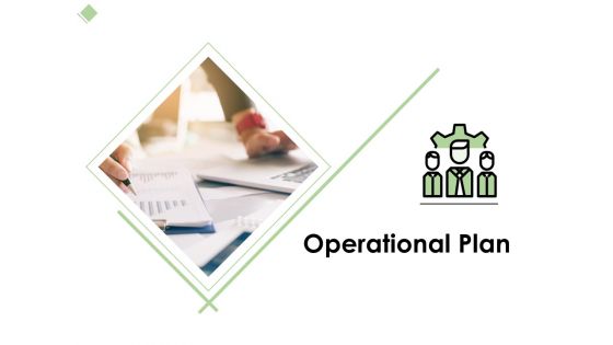 Operational Plan Ppt PowerPoint Presentation Icon Outline