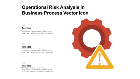 Operational Risk Analysis In Business Process Vector Icon Ppt PowerPoint Presentation File Visual Aids PDF