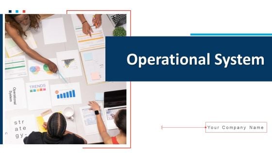 Operational System Service Integration Ppt PowerPoint Presentation Complete Deck With Slides