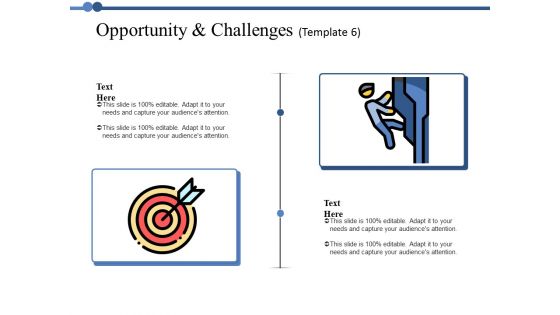 Opportunity And Challenges 6 Ppt PowerPoint Presentation Inspiration Skills