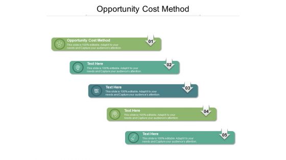 Opportunity Cost Method Ppt PowerPoint Presentation Infographics Portrait Cpb