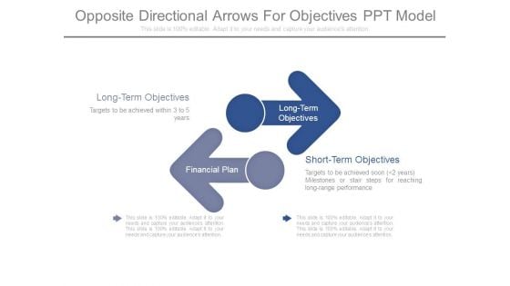 Opposite Directional Arrows For Objectives Ppt Model