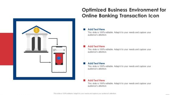 Optimized Business Environment For Online Banking Transaction Icon Introduction PDF