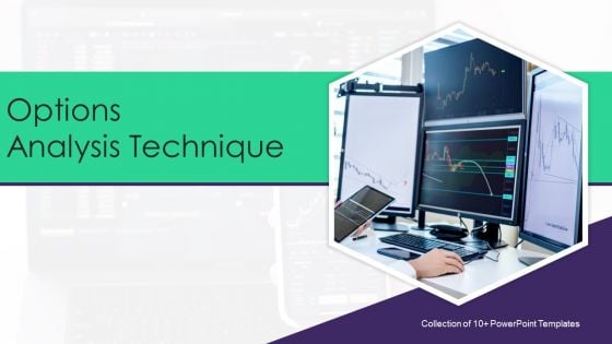 Options Analysis Technique Ppt PowerPoint Presentation Complete Deck With Slides Options Analysis Technique Ppt PowerPoint Presentation Complete Deck With Slides