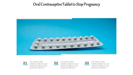 Oral Contraceptive Tablet To Stop Pregnancy Ppt PowerPoint Presentation Portfolio Templates PDF