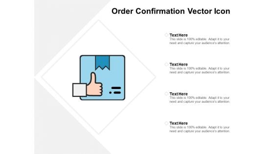 Order Confirmation Vector Icon Ppt PowerPoint Presentation Inspiration Influencers