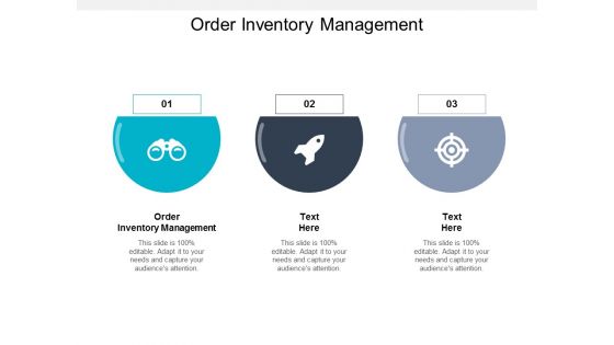Order Inventory Management Ppt PowerPoint Presentation Model Icons Cpb