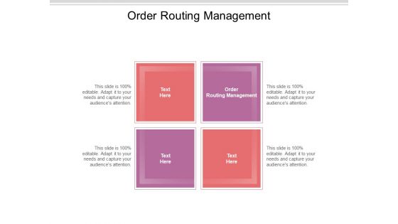 Order Routing Management Ppt PowerPoint Presentation Show Slides Cpb Pdf