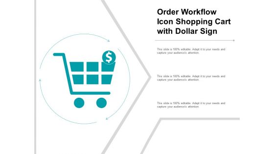 Order Workflow Icon Shopping Cart With Dollar Sign Ppt PowerPoint Presentation Outline Sample