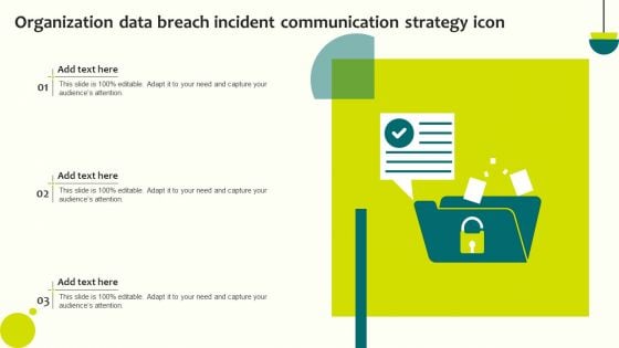 Organization Data Breach Incident Communication Strategy Icon Infographics PDF