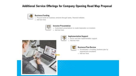 Organization Inception Timeline Proposal Additional Service Offerings For Company Opening Road Map Proposal Background PDF