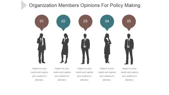 Organization Members Opinions For Policy Making Ppt PowerPoint Presentation Guidelines Organization Members Opinions For Policy Making Ppt PowerPoint Presentation Guidelines
