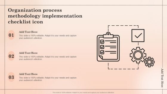 Organization Process Methodology Implementation Checklist Icon Introduction PDF