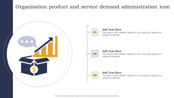 Organization Product And Service Demand Administration Icon Infographics PDF