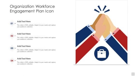 Organization Workforce Engagement Plan Icon Ppt Styles Background PDF