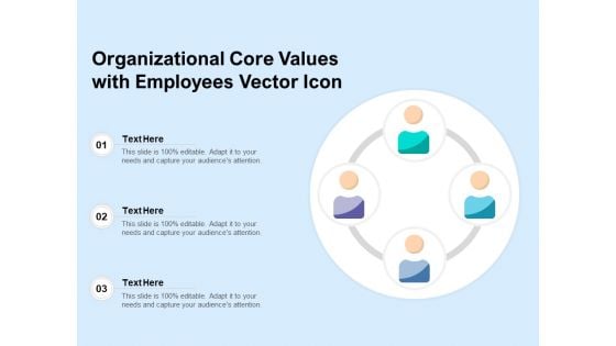 Organizational Core Values With Employees Vector Icon Ppt PowerPoint Presentation File Tips PDF