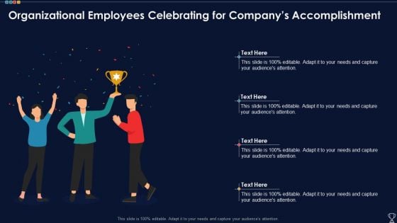 Organizational Employees Celebrating For Companys Accomplishment Elements PDF